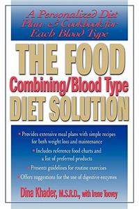 Food Combining/Blood Type Diet Solution