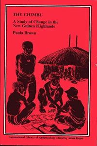 The Chimbu: A Study of Change in the New Guinea Highlands