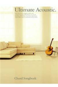 Ultimate Acoustic Chord Songbook