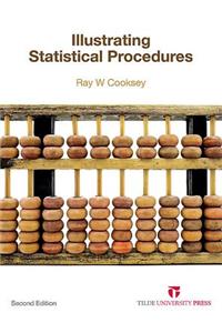 Illustrating Statistical Procedures: Finding Meaning in Quantitative Data