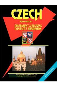 Czech Republic Government and Business Contacts Handbook