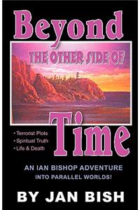 Beyond the Other Side of Time