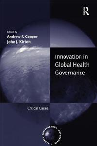 Innovation in Global Health Governance