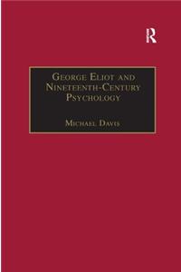 George Eliot and Nineteenth-Century Psychology