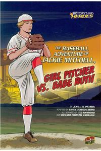 Baseball Adventure of Jackie Mitchell, Girl Pitcher vs. Babe Ruth