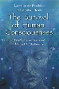 The Survival of Human Consciousness
