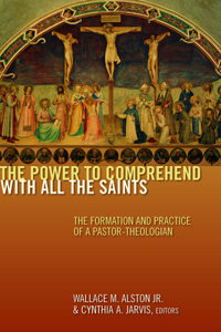The Power to Comprehend with All the Saints