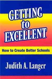 Getting to Excellent