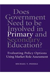 Does Government Need to be Involved in Primary and Secondary Education