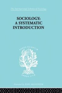 Sociology: A Systematic Intorduction