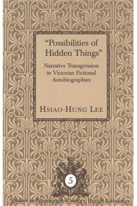 Possibilities of Hidden Things