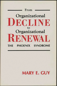 From Organizational Decline to Organizational Renewal