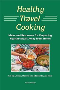 Healthy Travel Cooking