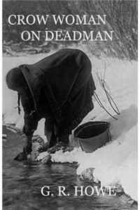 Crow Woman On Deadman