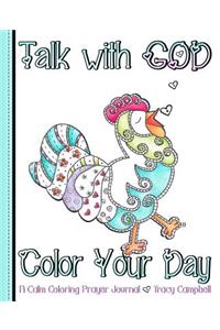 Talk with God Color Your Day