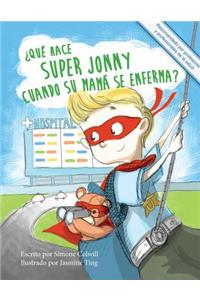 ¿Qué hace Super Jonny cuando su mamá se enferma?