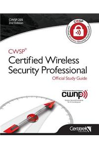 Cwsp (R)Certified Wireless Security Professional Official Study Guide