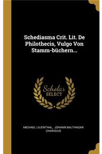 Schediasma Crit. Lit. De Philothecis, Vulgo Von Stamm-büchern...