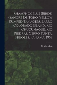 Rhamphocelus (Birds) (Sangre De Toro, Yellow Rumped Tanager), Barro Colorado Island, Rio Chucunaque, Rio Piedras, Cerro Punta, Frijoles, Panama, 1957