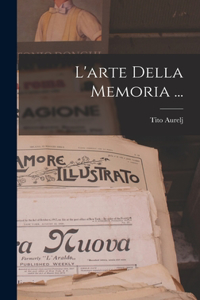 L'arte Della Memoria ...