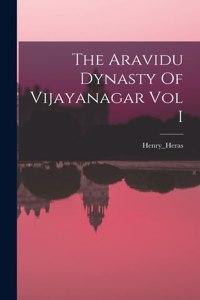 Aravidu Dynasty Of Vijayanagar Vol I