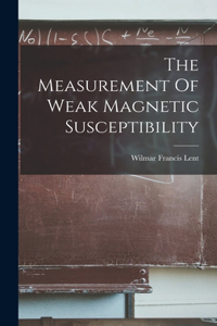 Measurement Of Weak Magnetic Susceptibility