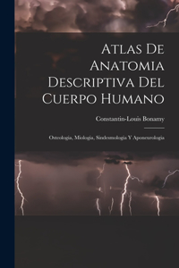Atlas De Anatomia Descriptiva Del Cuerpo Humano