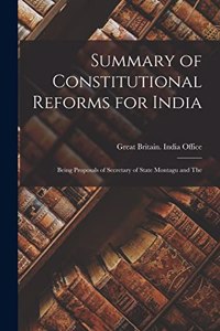 Summary of Constitutional Reforms for India