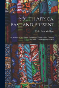 South Africa, Past and Present