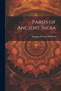 Parsis of Ancient India