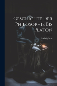Geschichte Der Philosophie Bis Platon