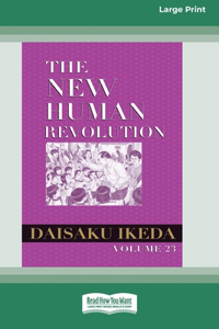 New Human Revolution, vol. 23 [Large Print 16 Pt Edition]