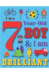 I'm a 7 Year-Old Boy and I Am Brilliant