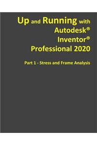 Up and Running with Autodesk Inventor Professional 2020