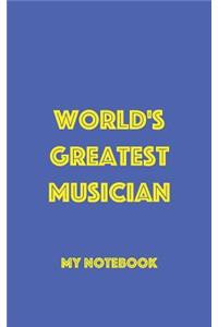 World's Greatest Musician Notebook