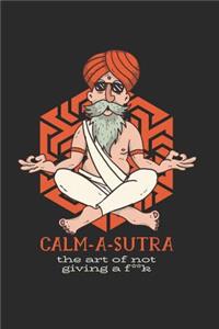 Calm-a-Sutra the Art of Not Giving a F**k