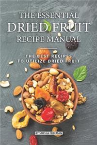 Essential Dried Fruit Recipe Manual