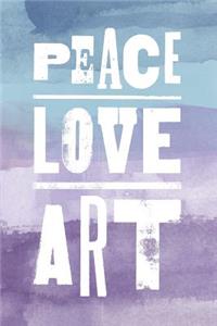 Peace Love Art, Sketch and Reflection Journal for Artists