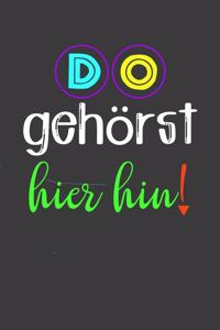 Do gehörst hier hin!