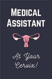 Medical Assistant At Your Cervix