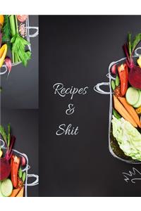 Recipes And Shit