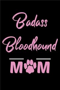 Badass Bloodhound Mom