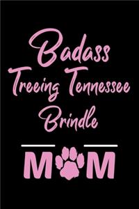Badass Treeing Tennessee Brindle Mom