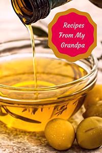 Recipes From My Grandpa