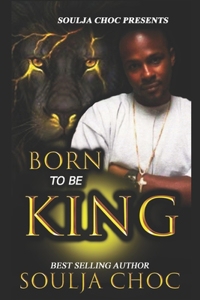 Born to be King