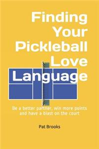 Finding Your Pickleball Love Language