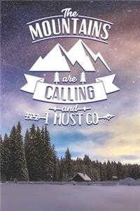 The Mountains Are Calling and I Must Go