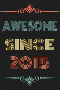 Awesome Since 2015