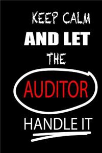 Keep Calm and Let the Auditor Handle It