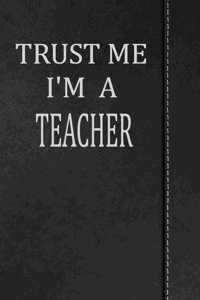 Trust Me I'm a Teacher